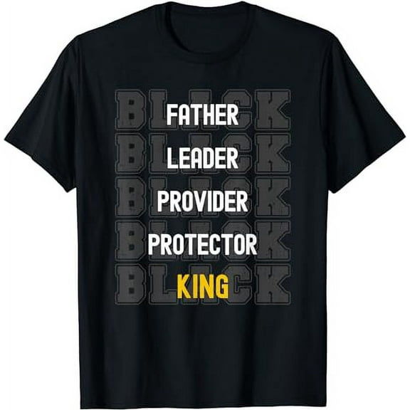 Father's Day African American Father Leader Black King Dad T-Shirt