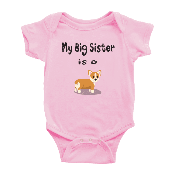 My Big Sister Is A Pembroke Welsh Corgi Dog Funny Infant Boys Girl Baby Bodysuit
