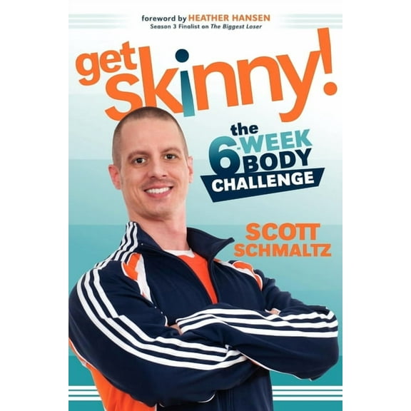 Get Skinny: The Six-Week Body Challenge, (Paperback)