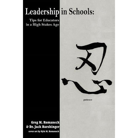 Leadership in Schools: Tips for Educators in a High Stakes Age, (Paperback)