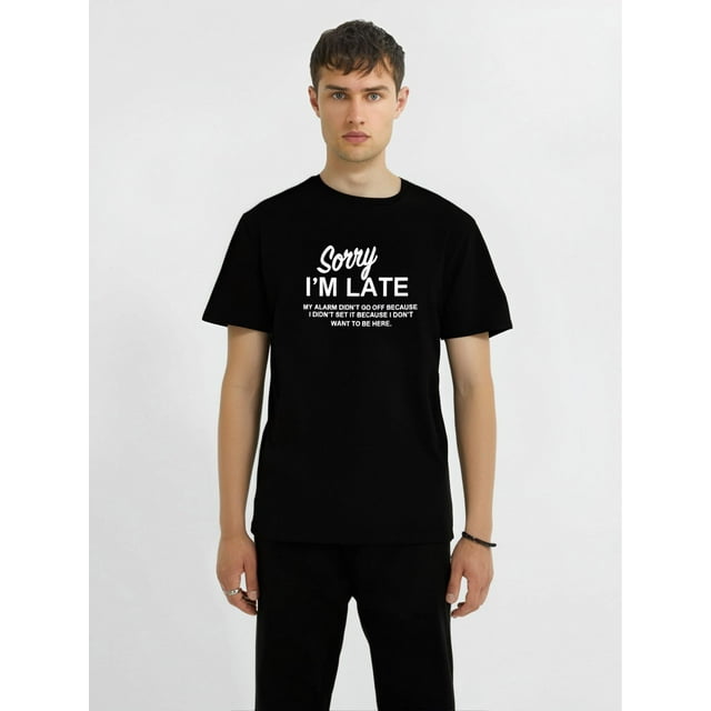 Camiseta cómoda con estampado de letras "LO SIENTO TARDE" para hombre, camiseta gráfica, ropa de verano para exteriores, ropa para hombre, camisetas informales