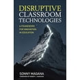 thumbnail image 1 of Pre-Owned Disruptive Classroom Technologies: A Framework for Innovation in Education (Paperback) 1506359094 9781506359090, 1 of 1
