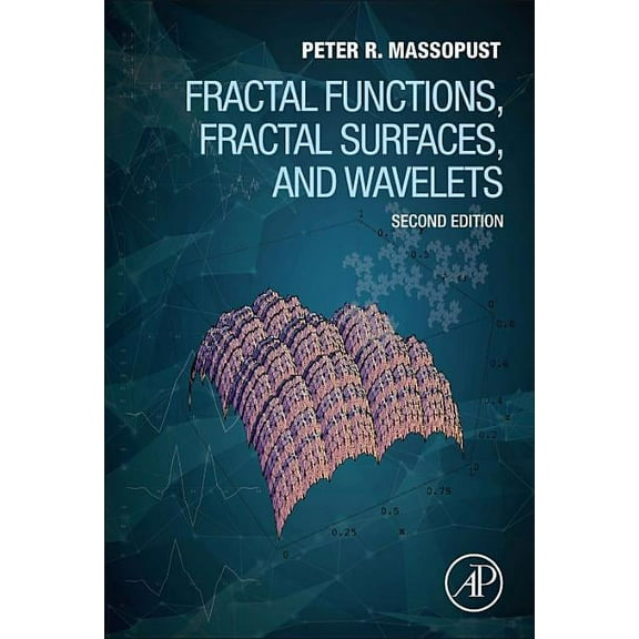 Fractal Functions, Fractal Surfaces, and Wavelets, (Hardcover)