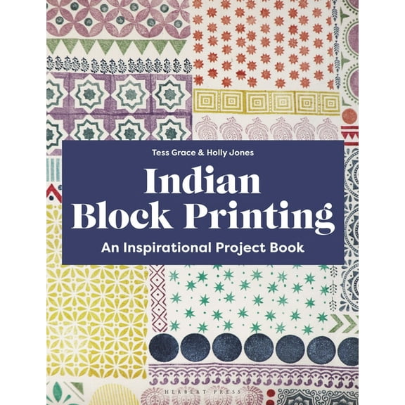 Indian Block Printing: An Inspirational Project Book, (Paperback)