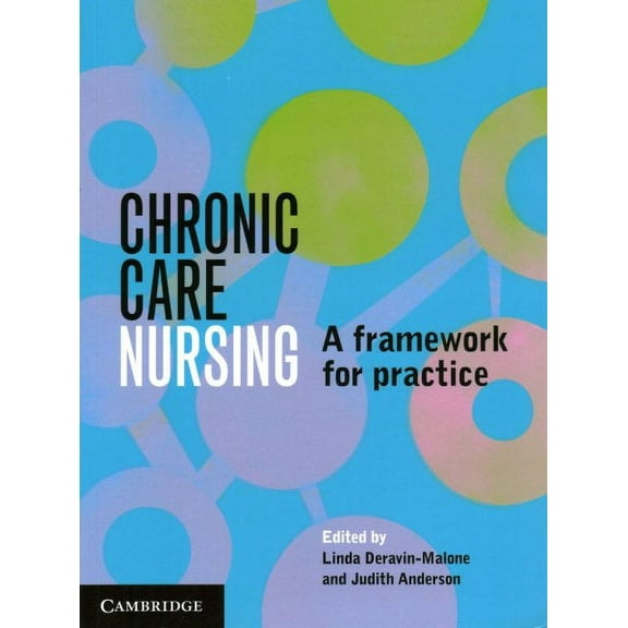 Chronic Care Nursing: A Framework for Practice (Paperback)