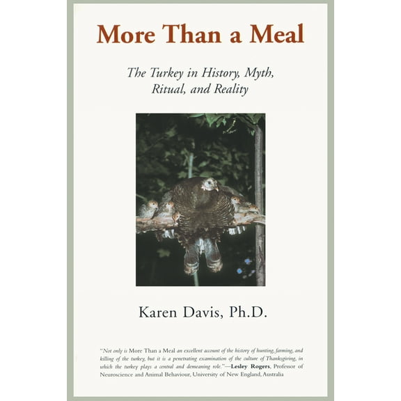 More Than a Meal : The Turkey in History, Myth, Ritual, and Reality (Paperback)