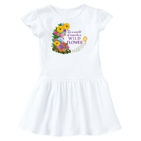 

Inktastic In a World of Roses be a Wild Flower Gift Toddler Girl Dress