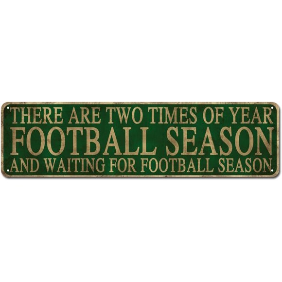 KooLL There Are Two Times Of Year Football Season And Waiting For Football Season, Fun 4" by 16" Metal Tin Sign For Bar/dining/living Room/cinema/shop Wall Decor