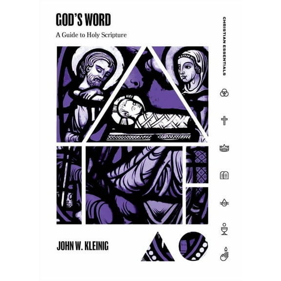 Christian Essentials God's Word: A Guide to Holy Scripture, (Hardcover)