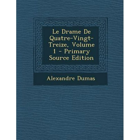 Le Drame De Quatre Vingt Treize Volume 1 French Edition Walmart Com