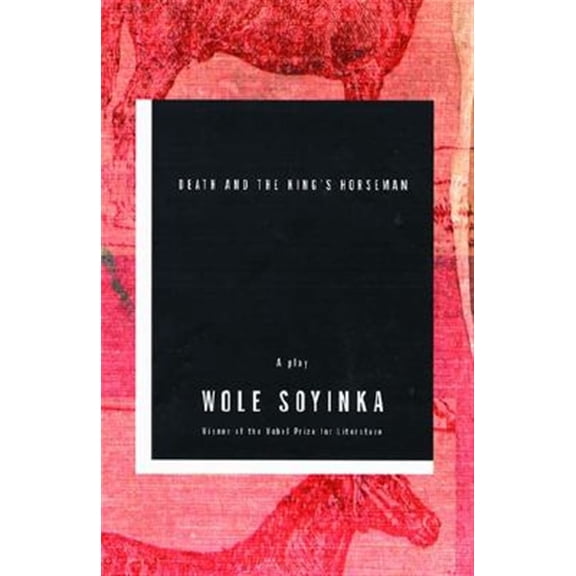 Pre-Owned Death and the King's Horseman (Paperback) 0393322998 9780393322996