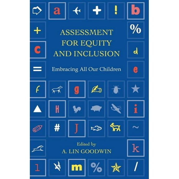 Transforming Teaching Assessment for Equity and Inclusion: Embracing All Our Children, (Hardcover)