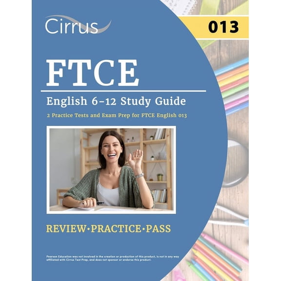 FTCE English 6-12 Study Guide: 2 Practice Tests and Exam Prep for FTCE English 013, (Paperback)