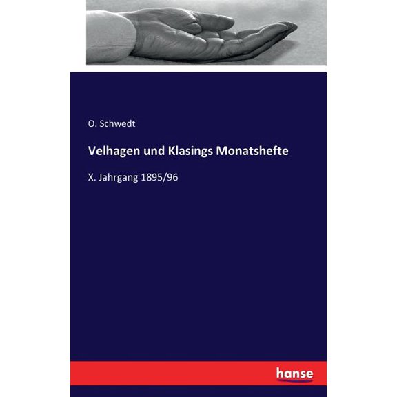 Velhagen und Klasings Monatshefte: X. Jahrgang 1895/96, (Paperback)