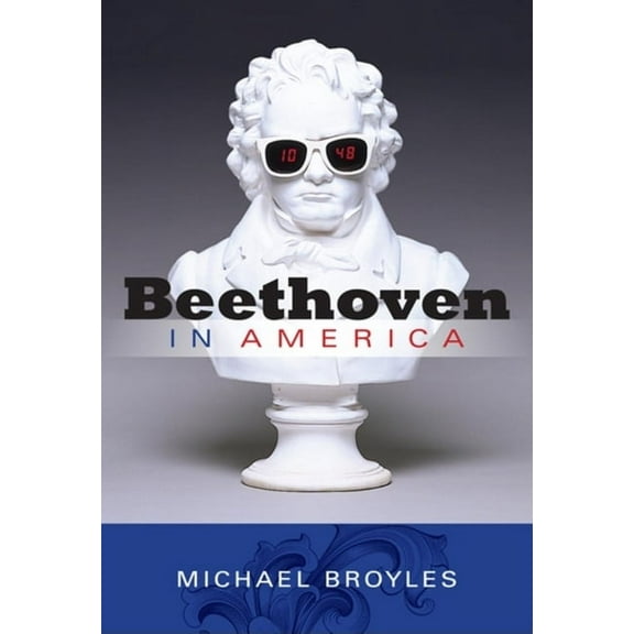 Beethoven in America, (Hardcover)