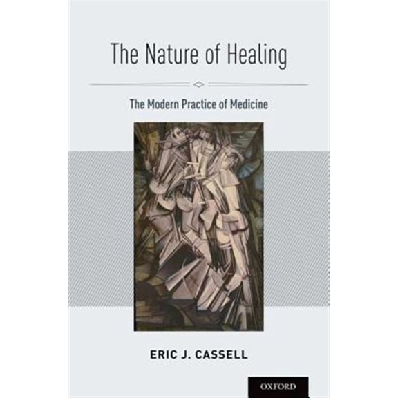 Pre-Owned Nature of Healing: The Modern Practice of Medicine, (Hardcover)
