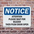 thumbnail image 4 of (2 Pack) Attention Please Wait For Buzzer Then Push OSHA Notice Sign 10 Inch X 7 Inch Indoor / Outdoor Rust-Free Aluminum Metal Signs for Workplace, Workshop, and Construction Site,, 4 of 8