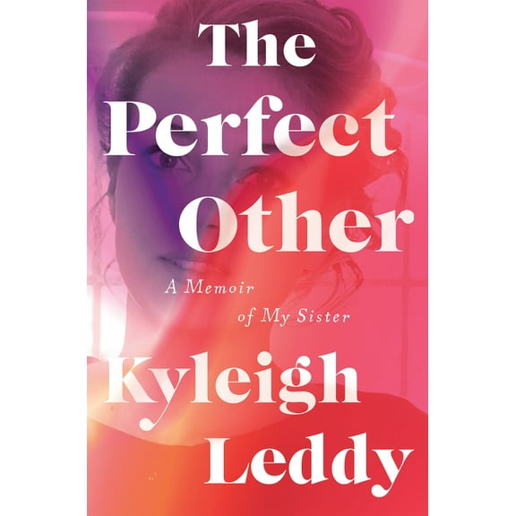 The Perfect Other: A Memoir of My Sister, (Hardcover)