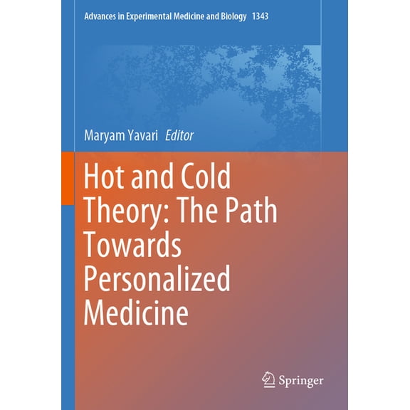 Advances in Experimental Medicine and Bi Hot and Cold Theory: The Path Towards Personalized Medicine, Book 1343, (Paperback)