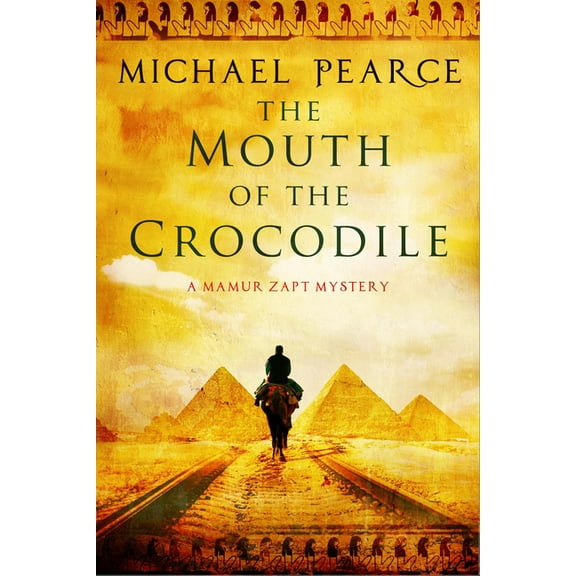 Mamur Zapt Mystery The Mouth of the Crocodile, Book 18, (Paperback)