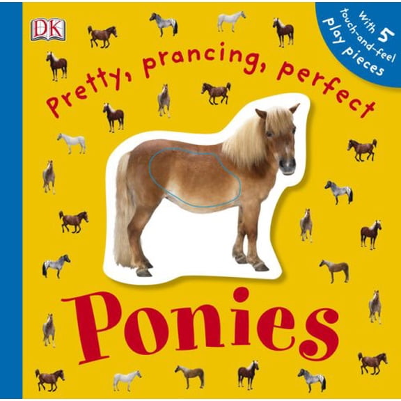 Pre-Owned Pretty, Prancing, Perfect Ponies (Touchables) (Unknown) 0756651719 9780756651718