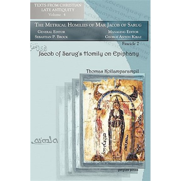 Pre-Owned Texts from Christian Late Antiquity: Jacob of Sarug's Homily on Epiphany (Paperback)
