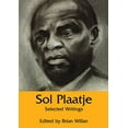 thumbnail image 1 of Sol Plaatje: Selected Writings, 1 of 1