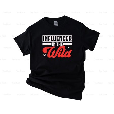 Influencer In Wild Content Creator Social Media, Vlogger, Streaming Tee, SW, Hoodie Unisex, up to 5XL