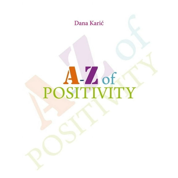 A - Z of positivity, (Paperback)