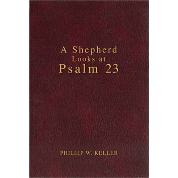 Pre-Owned A Shepherd Looks at Psalm 23 (Hardcover) 0310607043 9780310607045