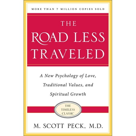 New Growth Designs - The Road Less Traveled, Timeless Edition : A New Psychology of Love, Traditional Values and Spiritual Growth