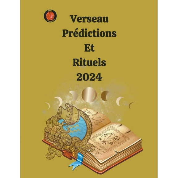 Verseau Prédictions Et Rituels 2024, (Paperback)