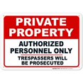 thumbnail image 2 of Sigo Signs, Private Property No Trespassing Sign, Authorized Personnel Only Sign, 10x7 Inches, Rust Free .040 Aluminum, Fade Resistant, Made in USA, 2 of 4