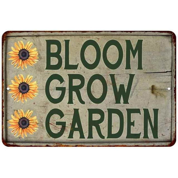 Bloom Grow Garden Vintage Look Garden Chic 8x12 Metal Sign 108120020049