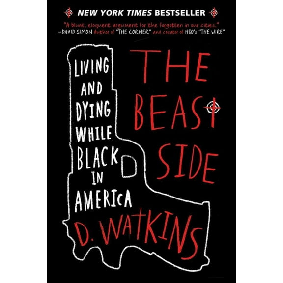 The Beast Side: Living and Dying While Black in America, (Paperback)