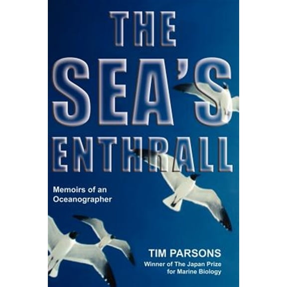 Pre-Owned Sea's Enthrall : Memoirs of an Oceanographer