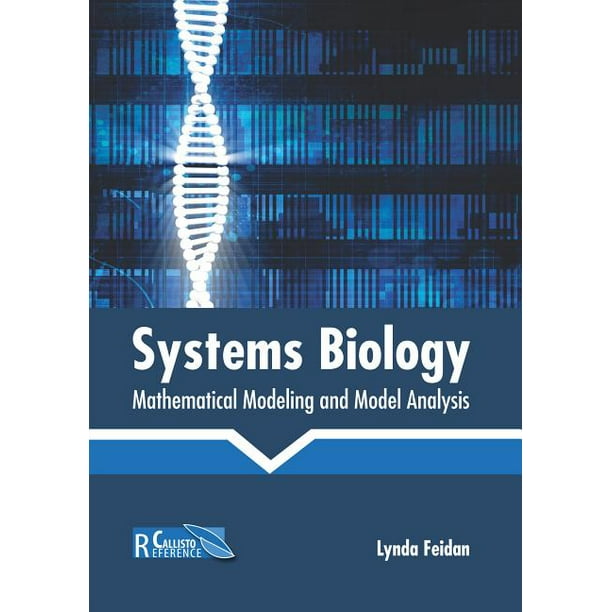 Systems Biology Mathematical Modeling and Model Analysis (Hardcover