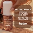 thumbnail image 5 of Holler Butter Crunch Body and Hair Fragrance Mist, Caramel Scented,  2.7 fl oz, 5 of 9