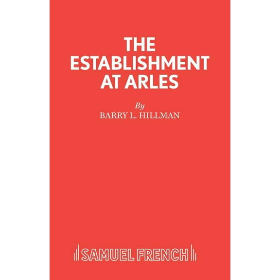 The Establishment at Arles, (Paperback)