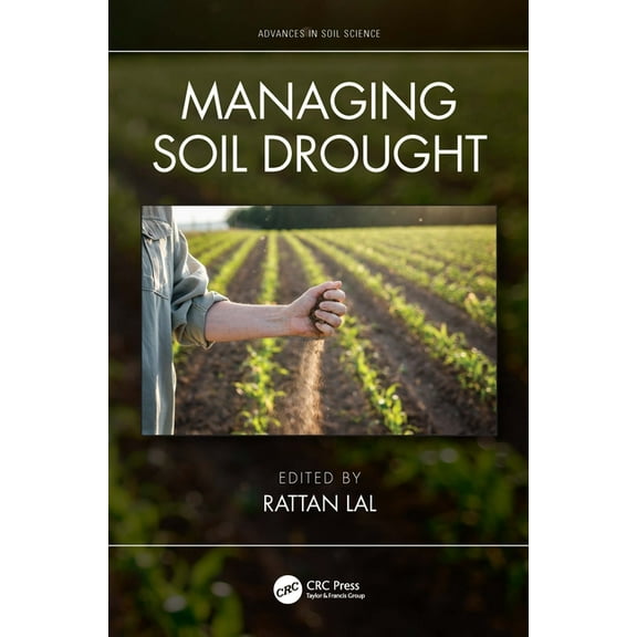 Advances in Soil Science Managing Soil Drought, (Hardcover)