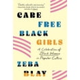thumbnail image 1 of Carefree Black Girls, 1 of 2