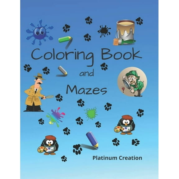 Coloring Book and Mazes: Children Activity Book Great For Kids From 4-8 Years Old Different Levels Of Difficulty Variety, (Paperback)