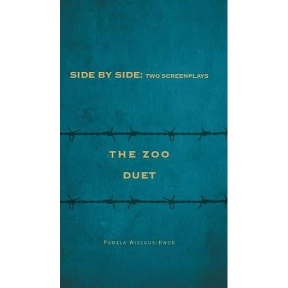 Side by Side : Two Screenplays: The Zoo and Duet (Hardcover)