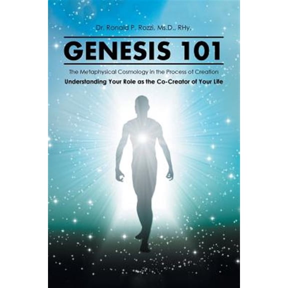 Pre-Owned Genesis 101: The Metaphysical Cosmology in the Process of Creation, Understanding Your Role as the (Paperback) by MS D Rhy Rozzi