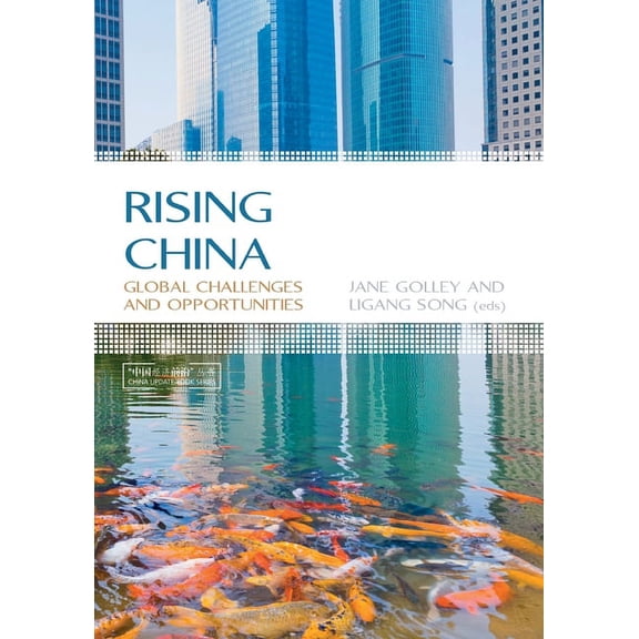Rising China: Global Challenges and Opportunities