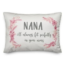 Creative Products I'll Always Fit In Your Arms Nana 14x20 Spun Poly Pillow