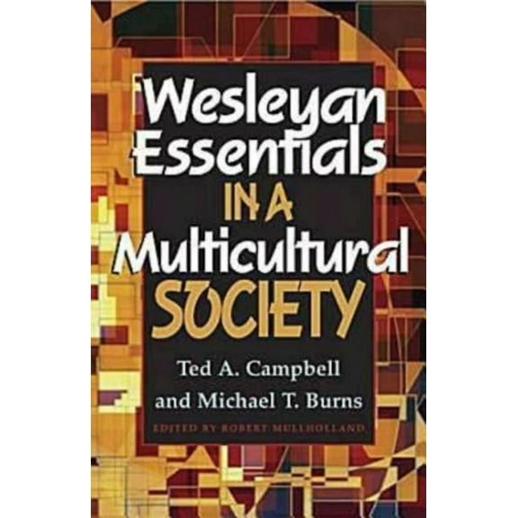 Wesleyan Essentials in a Multicultural Society, (Paperback)