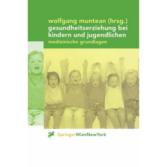 Gesundheitserziehung Bei Kindern Und Jugendlichen: Medizinische Grundlagen, (Paperback)