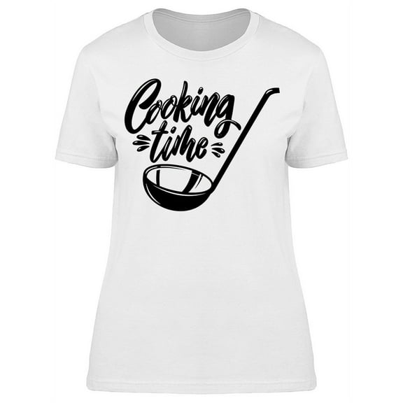 Cooking Time Graphic T-Shirt Women -Image by Shutterstock, Female Large
