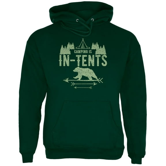 Camping Is In Tents Intense Funny Pun Mens Hoodie Forest Green MD